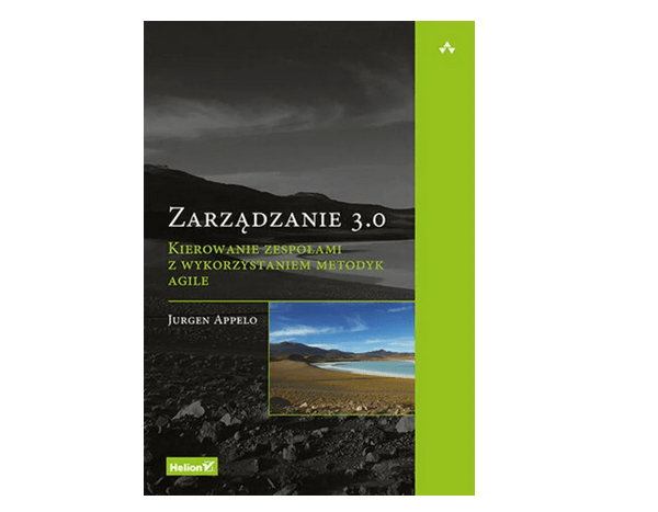 Zarządzanie 3.0 - Jurgen Appelo